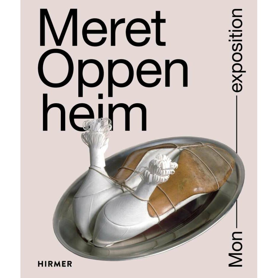 Meret Oppenheim, Sachbücher von Menil Collection Houston, Kunstmuseum Bern, MoMa New York