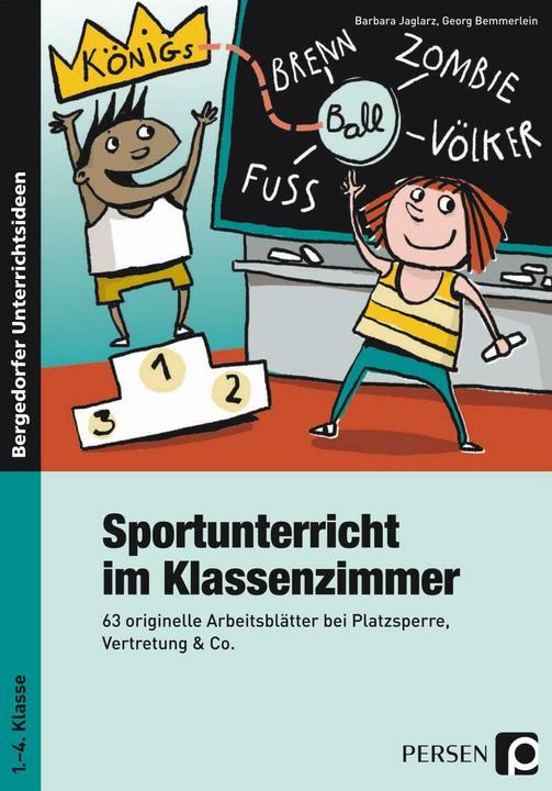 Produktbild Sportunterricht im Klassenzimmer - Grundschule (Deutsch, Barbara Jaglarz, Georg Bemmerlein, 2016)