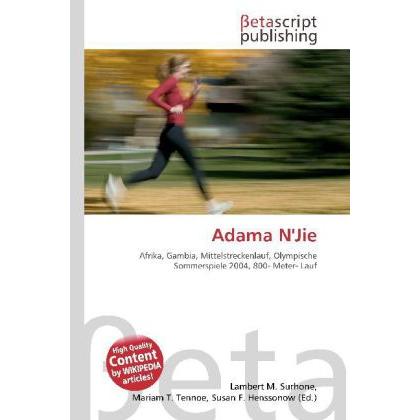 Adama N'Jie, Ratgeber von Lambert M. Surhone, Miriam T. Timpledon, Susan F. Marseken
