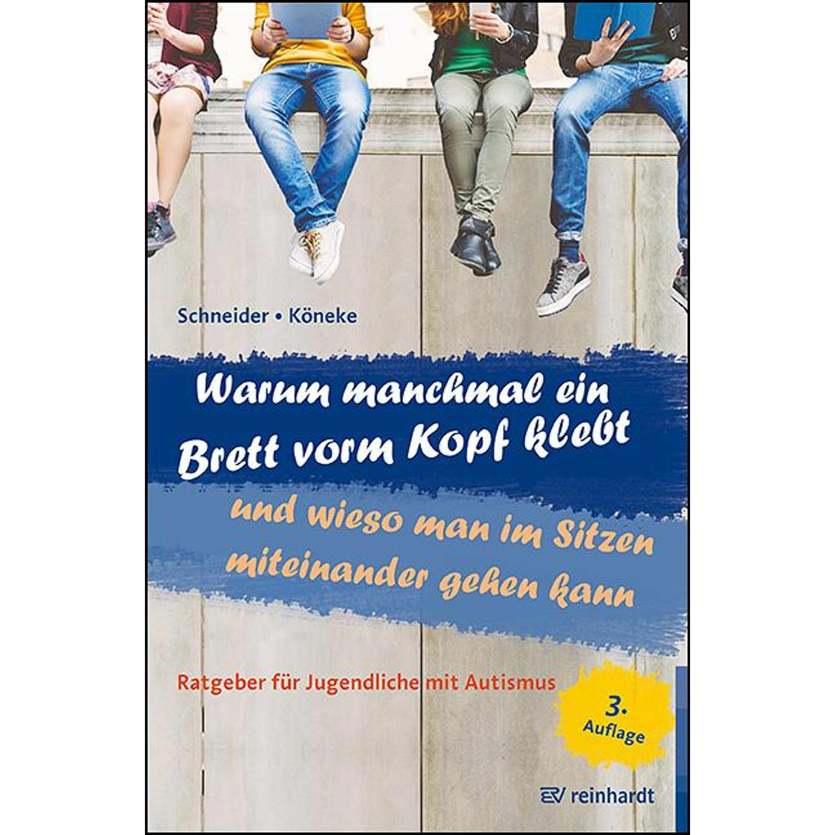 Warum manchmal ein Brett vorm Kopf klebt und wieso man im Sitzen miteinander gehen kann, Ratgeber von Vanessa Köneke, Ka...
