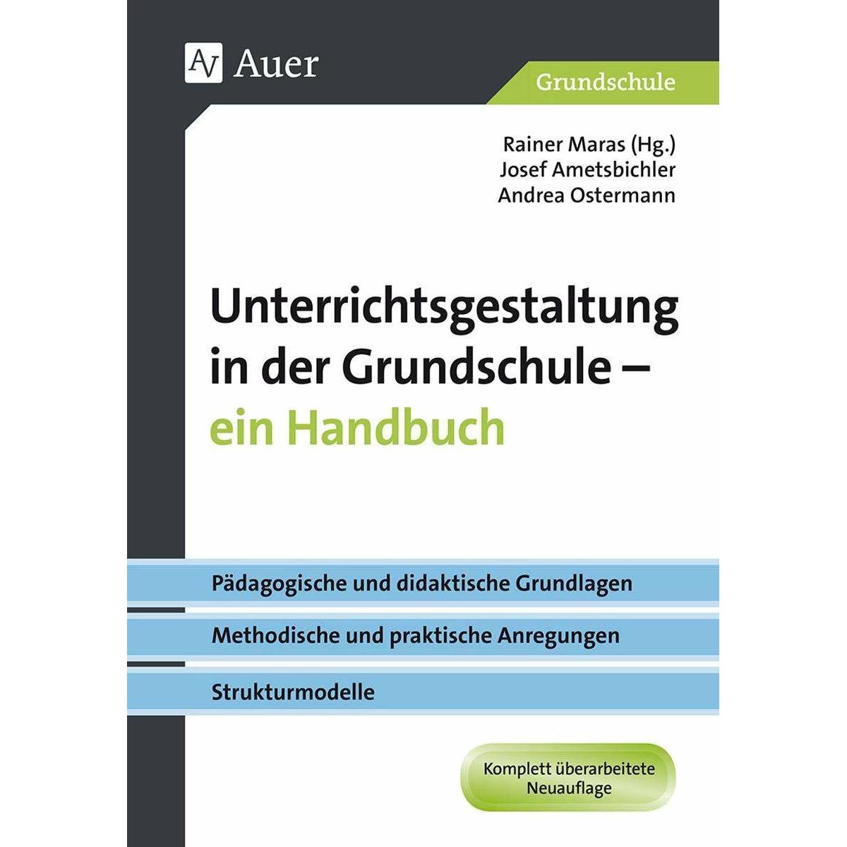 Unterrichtsgestaltung in der Grundschule. Ein Handbuch, Fachbücher von Josef Ametsbichler, Rainer Maras