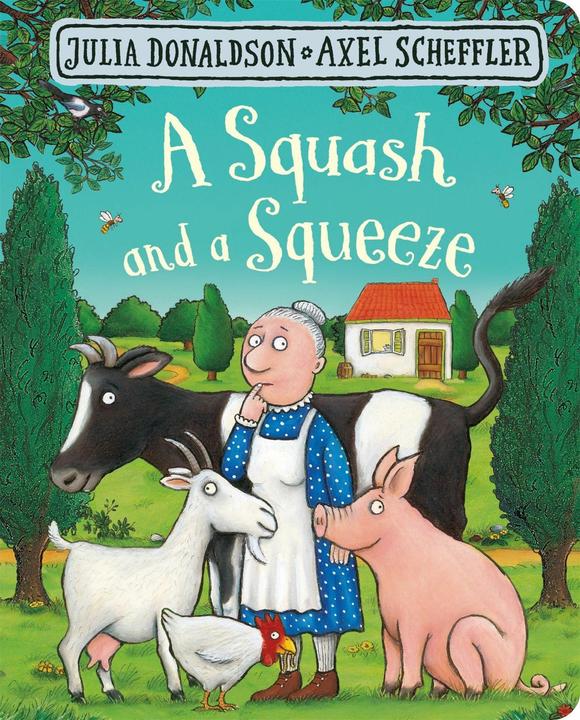 Produktbild A Squash and a Squeeze (Englisch, Julia Donaldson, 2017)