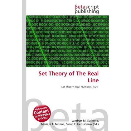 Set Theory of The Real Line, Fachbücher von Lambert M. Surhone, Miriam T. Timpledon, Susan F. Marseken