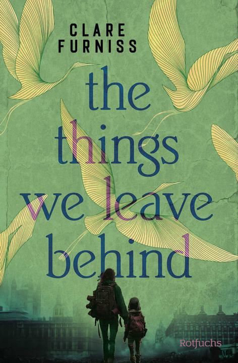 Produktbild Rotfuchs The Things We Leave Behind (Deutsch, Anne Brauner, Clare Furniss, 2025)