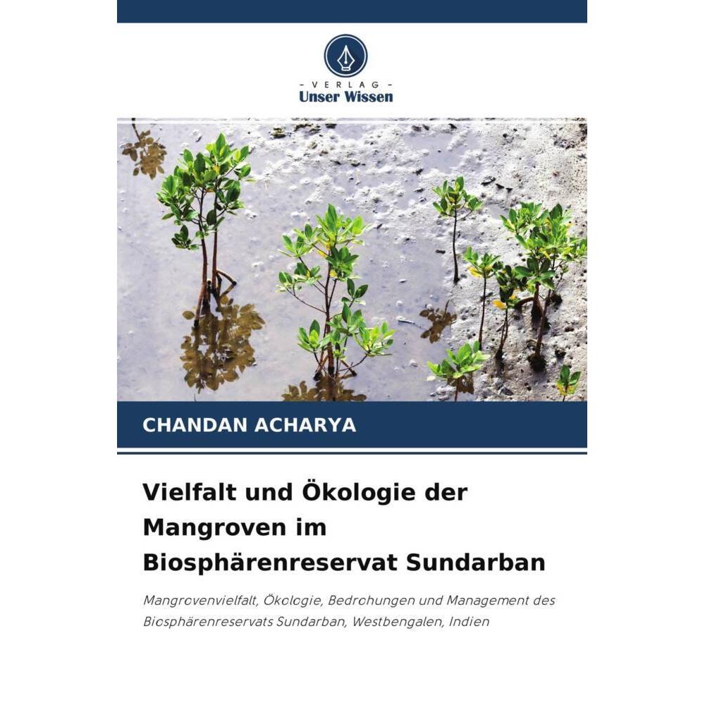 Vielfalt und Ökologie der Mangroven im Biosphärenreservat Sundarban, Fachbücher von Chandan Acharya