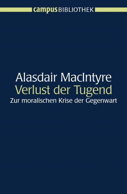 Produktbild Der Verlust der Tugend (Deutsch, Alasdair MacIntyre, 2006)