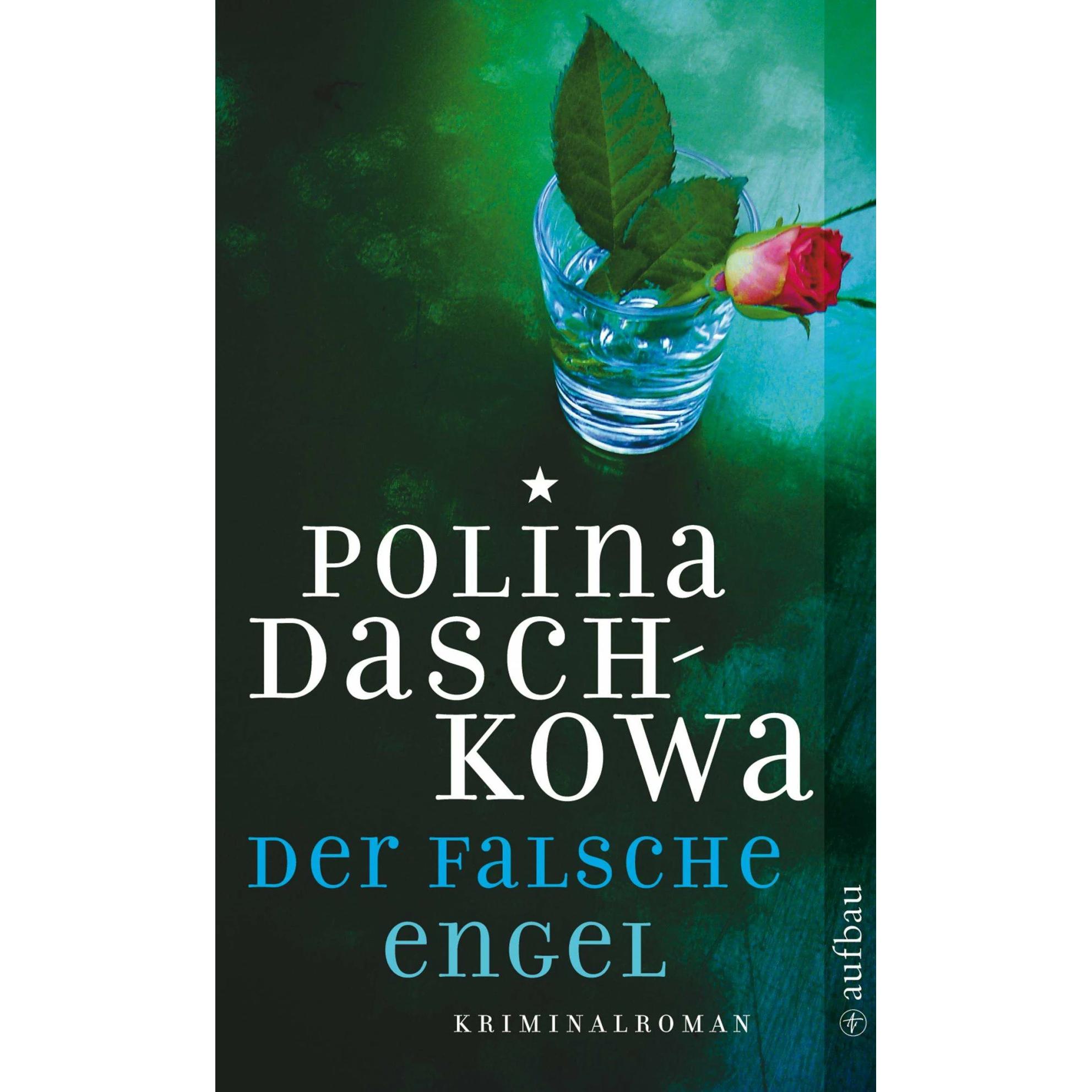 Der falsche Engel, Belletristik von Polina Daschkowa