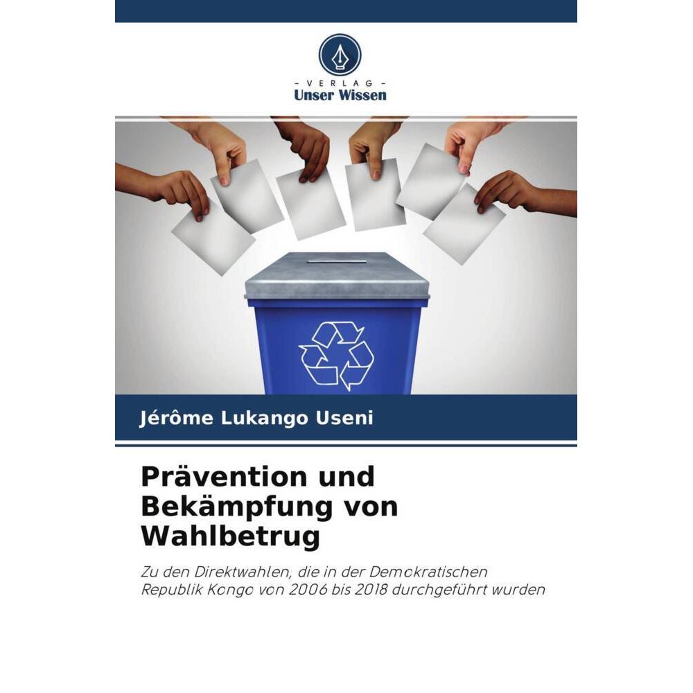 Prävention und Bekämpfung von Wahlbetrug, Fachbücher von Jérôme Lukango Useni