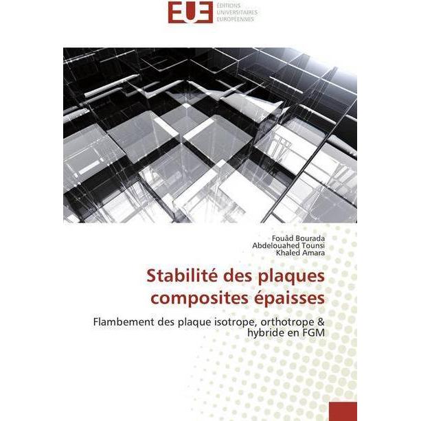 Stabilité des plaques composites épaisses, Fachbücher von Fouad Bourada, Abdelouahed Tounsi, Khaled Amara