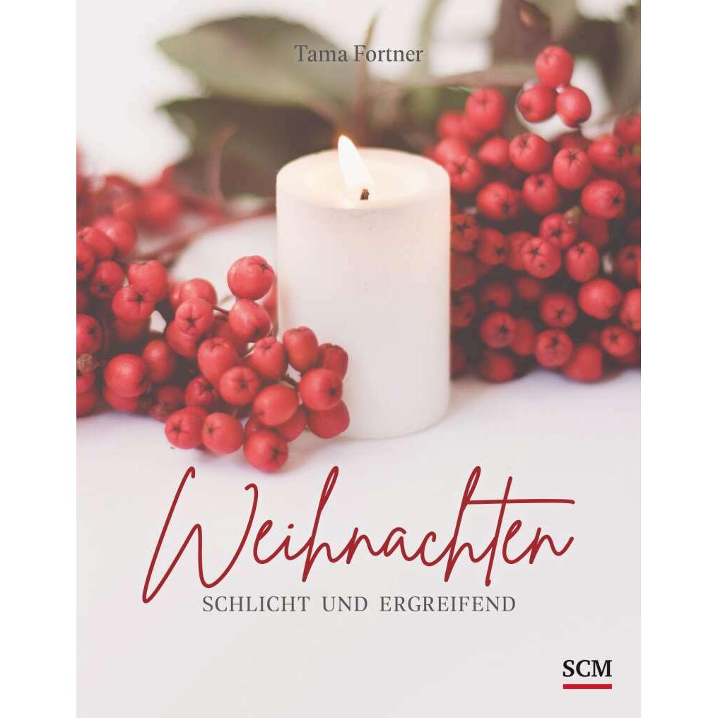 Weihnachten. Schlicht und ergreifend, Belletristik von Tama Fortner