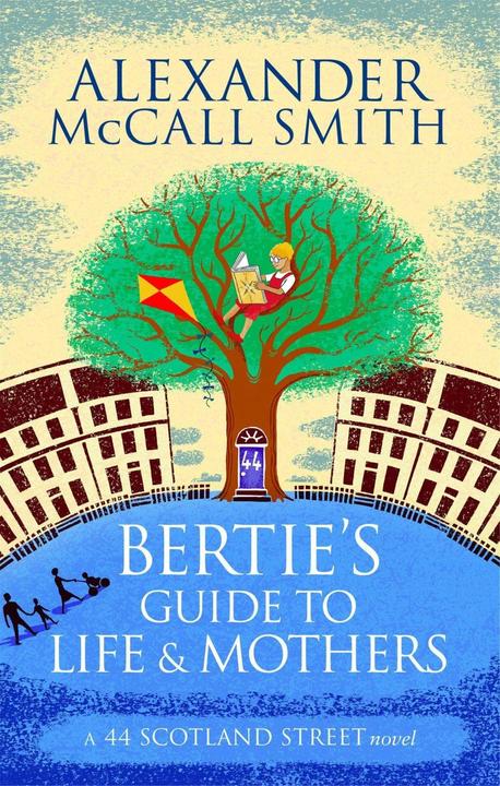 Produktbild Bertie's Guide to Life and Mothers (Englisch, Alexander McCall Smith, 2014)