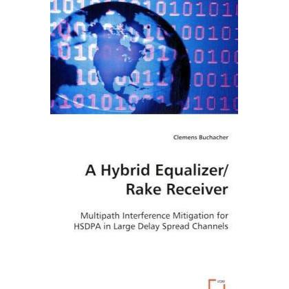 A Hybrid Equalizer/Rake Receiver, Fachbücher