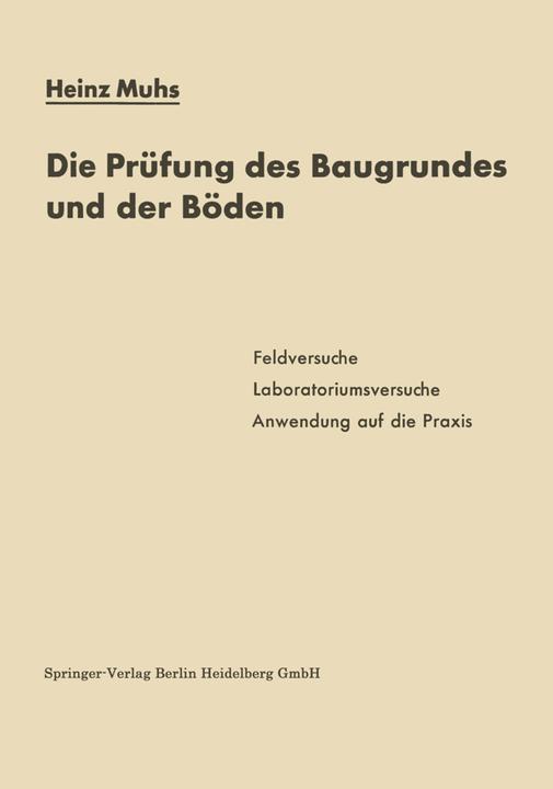 Produktbild Die Prüfung des Baugrundes und der Böden (Deutsch, Heinz Muhs, 2012)