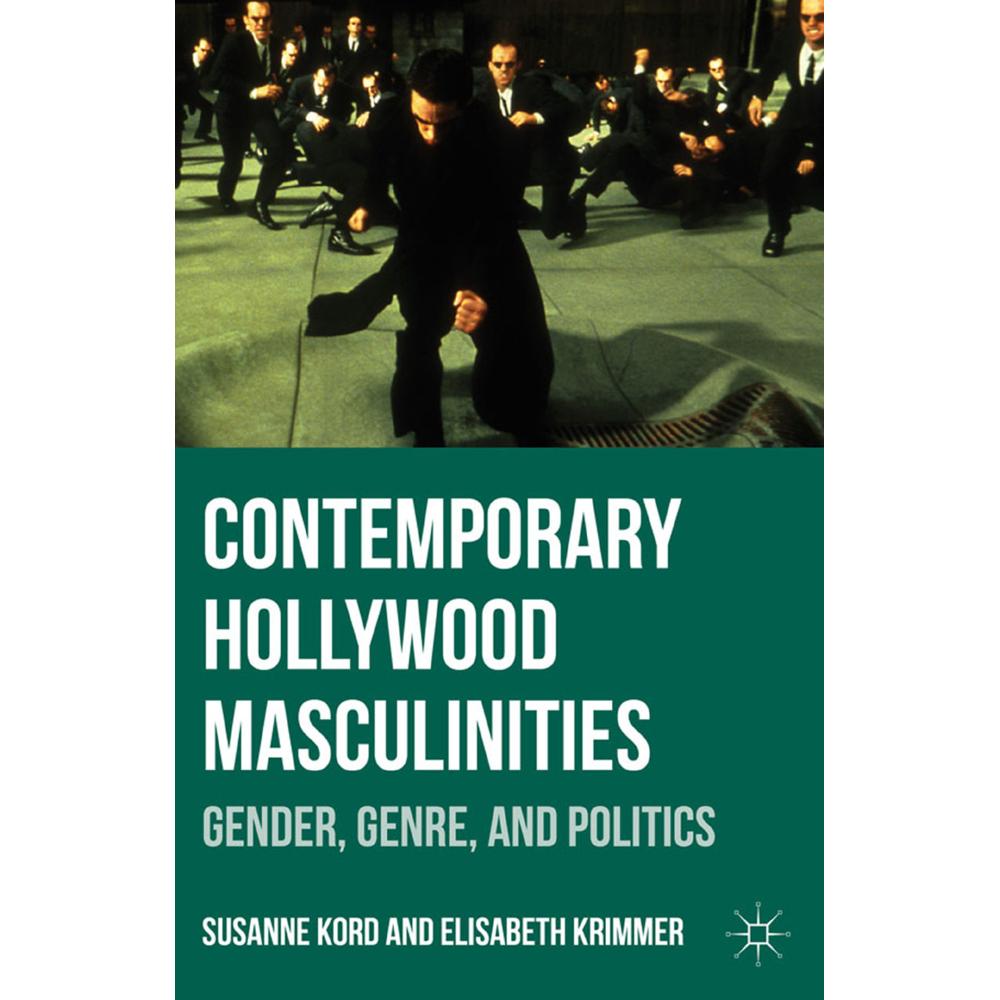 Contemporary Hollywood Masculinities, Fachbücher von Susanne Kord, Elisabeth Krimmer
