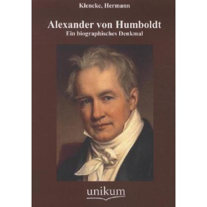 Alexander von Humboldt, Sachbücher von Hermann Klencke