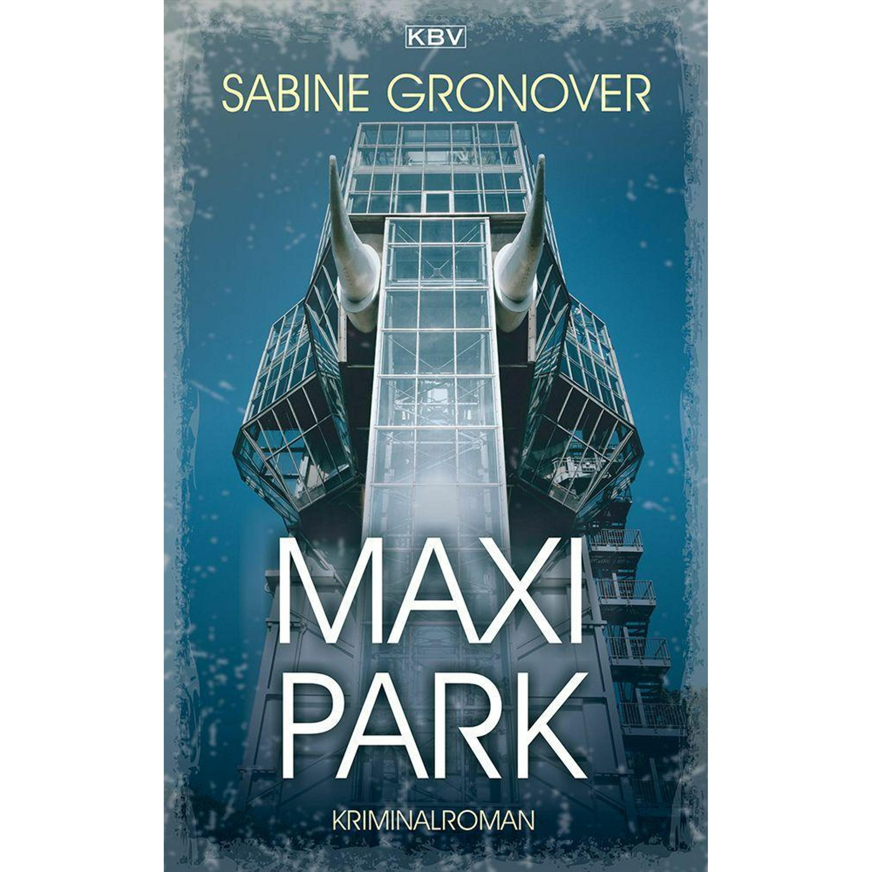 Maxipark, Belletristik von Sabine Gronover