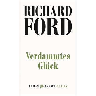 Thumbnail - Verdammtes Glück, Belletristik von Richard Ford