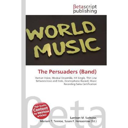 The Persuaders (Band), Fachbücher von Lambert M. Surhone, Miriam T. Timpledon, Susan F. Marseken