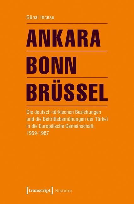 Produktbild Ankara - Bonn - Brüssel (Deutsch, Gnal Incesu, 2014)