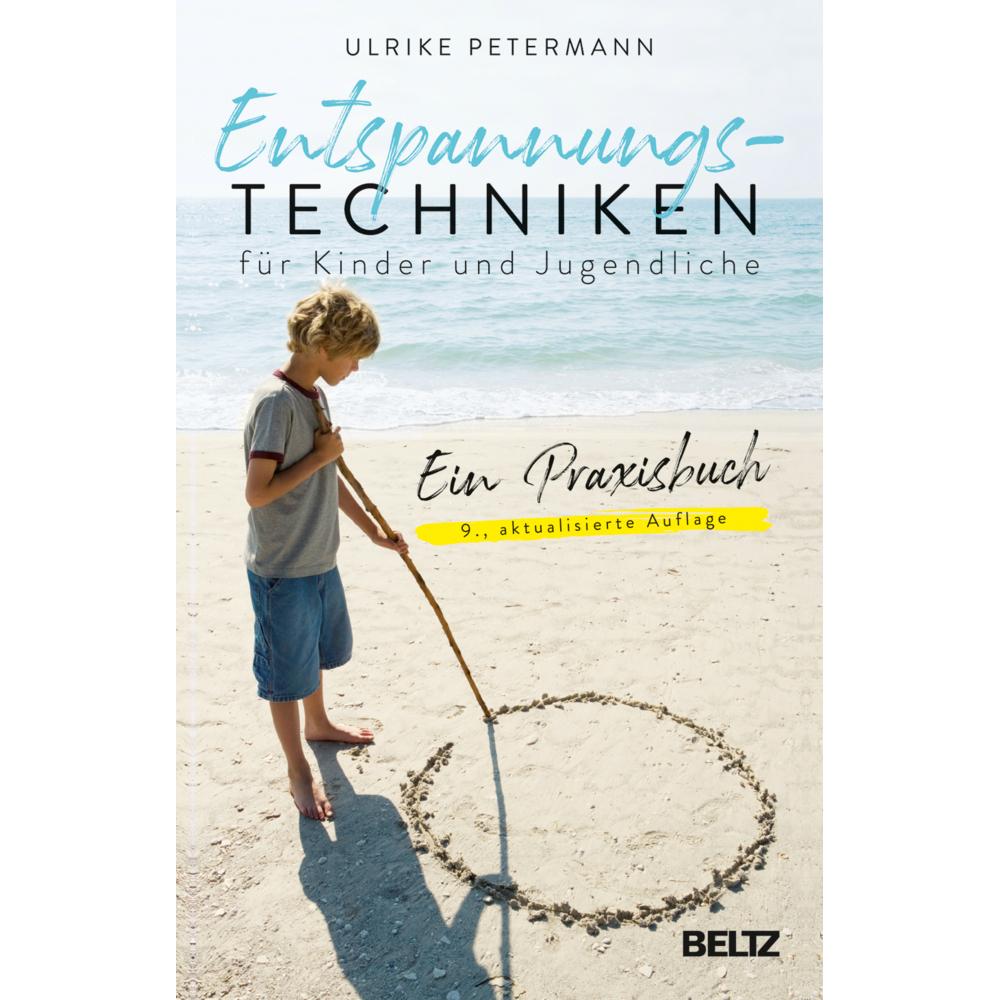 Entspannungstechniken für Kinder und Jugendliche, Fachbücher von Ulrike Petermann