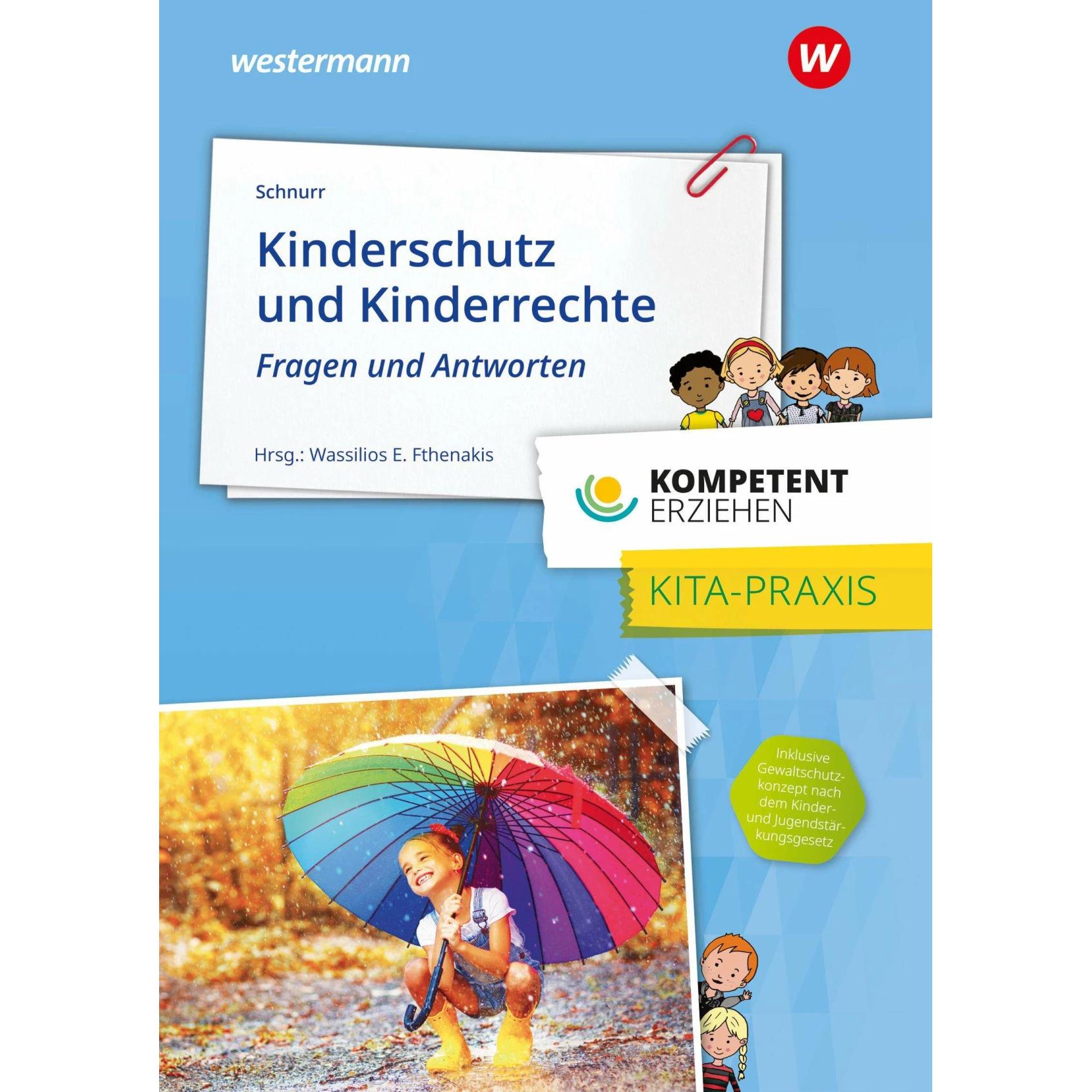 Kompetent erziehen. Kinderschutz und Kinderrechte, Schulbücher von Heike Schnurr, Wassilios E. Fthenakis