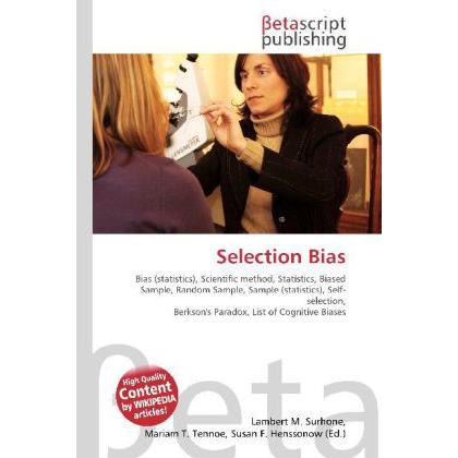 Selection Bias, Fachbücher von Lambert M. Surhone, Miriam T. Timpledon, Susan F. Marseken
