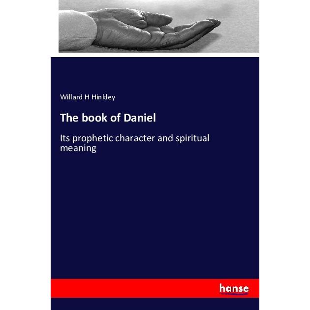 The book of Daniel, Sachbücher von Willard H Hinkley