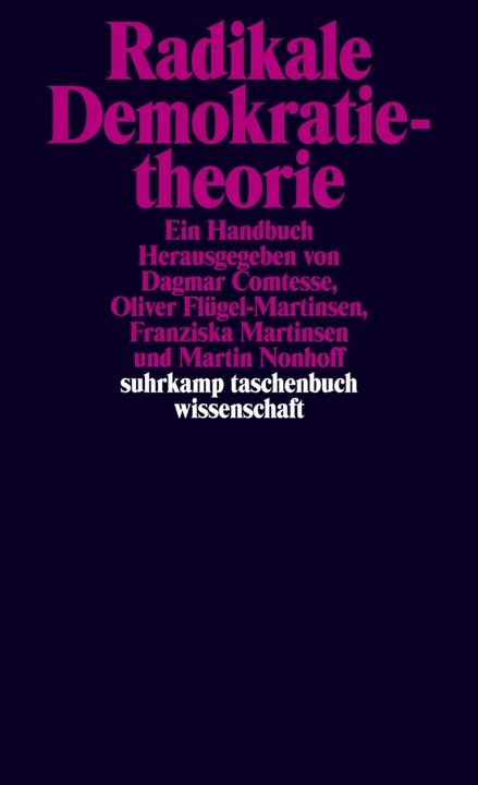Produktbild Radikale Demokratietheorie (Deutsch, Dagmar Comtesse, Franziska Martinsen, Martin Nonhoff, Oliver Flügel-Martinsen, 2019)