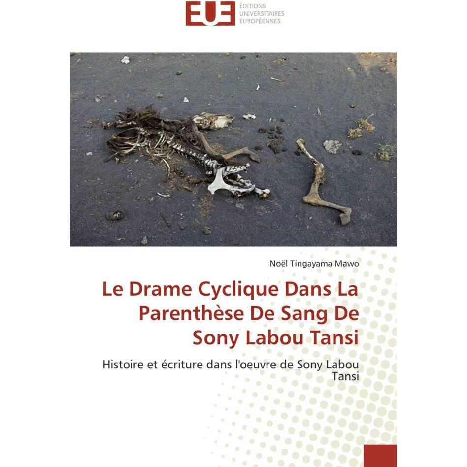 Le Drame Cyclique Dans La Parenthèse De Sang De Sony Labou Tansi, Ratgeber
