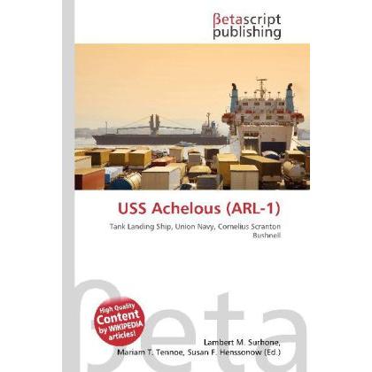 USS Achelous (ARL-1), Fachbücher von Mariam T. Tennoe, Susan F. Henssonow, Lambert M. Surhone