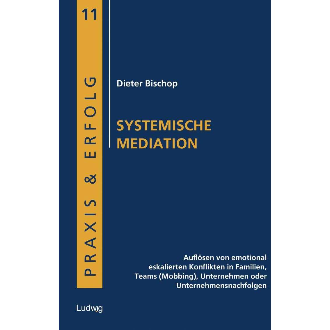 Systemische Mediation, Fachbücher von Dieter Bischop, Nils Borstnar