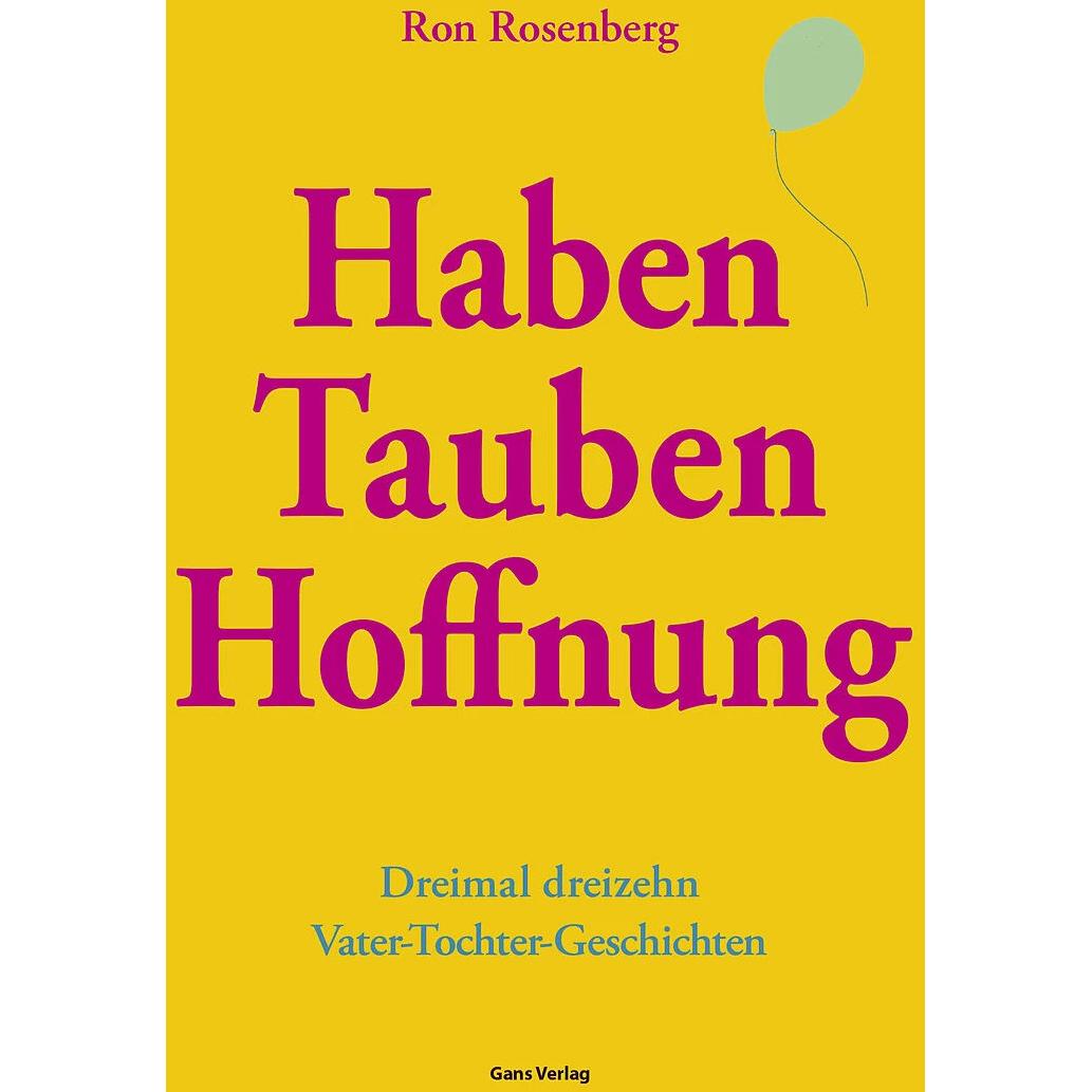 Haben Tauben Hoffnung, Belletristik von Ron Rosenberg