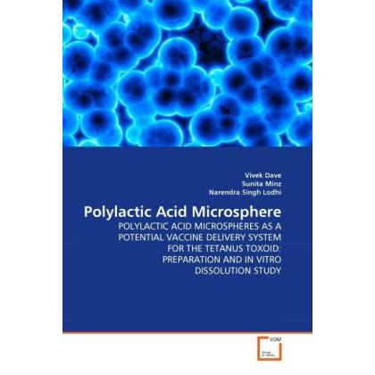 Polylactic Acid Microsphere, Fachbücher von Vivek Dave, Narendra Singh Lodhi, Sunita Minz