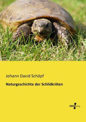 Produktbild Naturgeschichte der Schildkröten (Deutsch, Johann D. Schöpf, 2013)