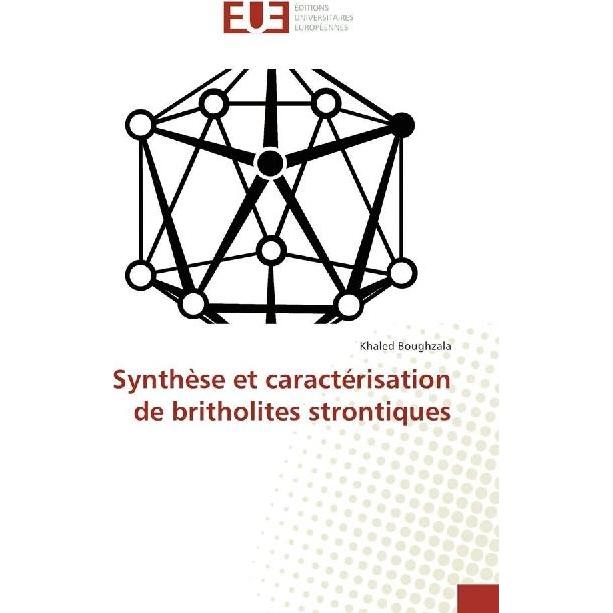 Synthèse et caractérisation de britholites strontiques, Fachbücher von Khaled Boughzala