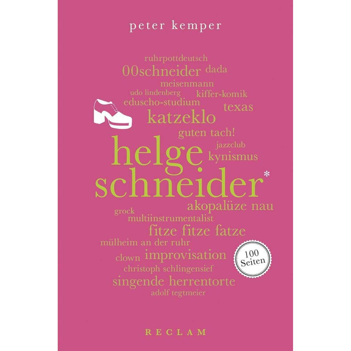 Helge Schneider. 100 Seiten, Sachbücher von Peter Kemper