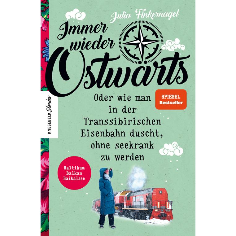 Immer wieder Ostwärts, Ratgeber von Julia Finkernagel