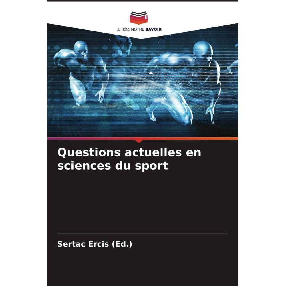 Questions actuelles en sciences du sport, Ratgeber von Sertaç Ercis (Ed.)