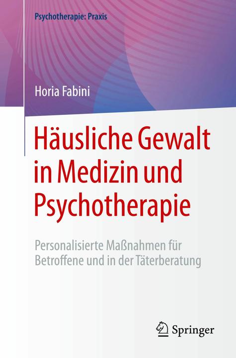 Produktbild Häusliche Gewalt in Medizin und Psychotherapie (Deutsch, Horia Fabini, 2025)