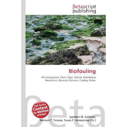 Biofouling, Fachbücher von Lambert M. Surhone, Miriam T. Timpledon, Susan F. Marseken