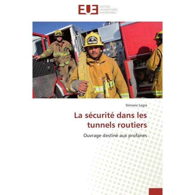 La sécurité dans les tunnels routiers, Ratgeber