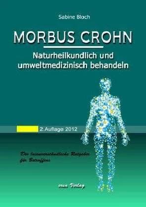 Produktbild Morbus Crohn naturheilkundlich und umweltmedizinisch behandeln (Deutsch, Sabine Bloch, 2012)