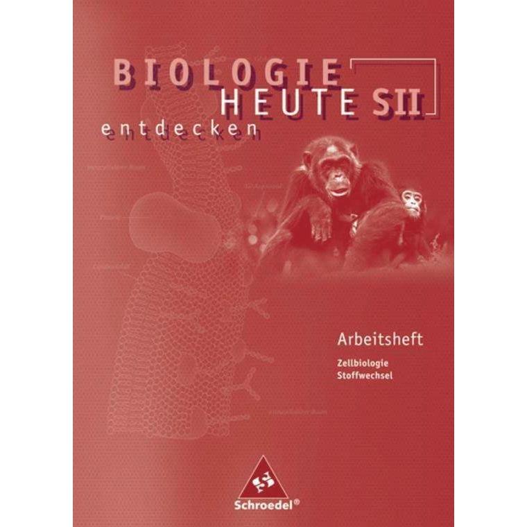 Biologie heute entdecken (Band 1): Arbeitsheft, Schulbücher von Antje Starke