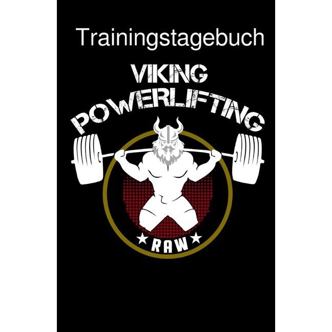 Trainingstagebuch Krafttraining Dein Fitness Tagebuch zum Ausfüllen für den Muskelaufbau und Kraftau, Ratgeber von Power...