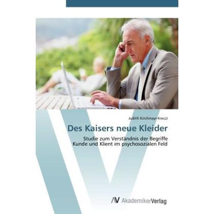 Des Kaisers neue Kleider, Fachbücher von Judith Kirchmayr-Kreczi