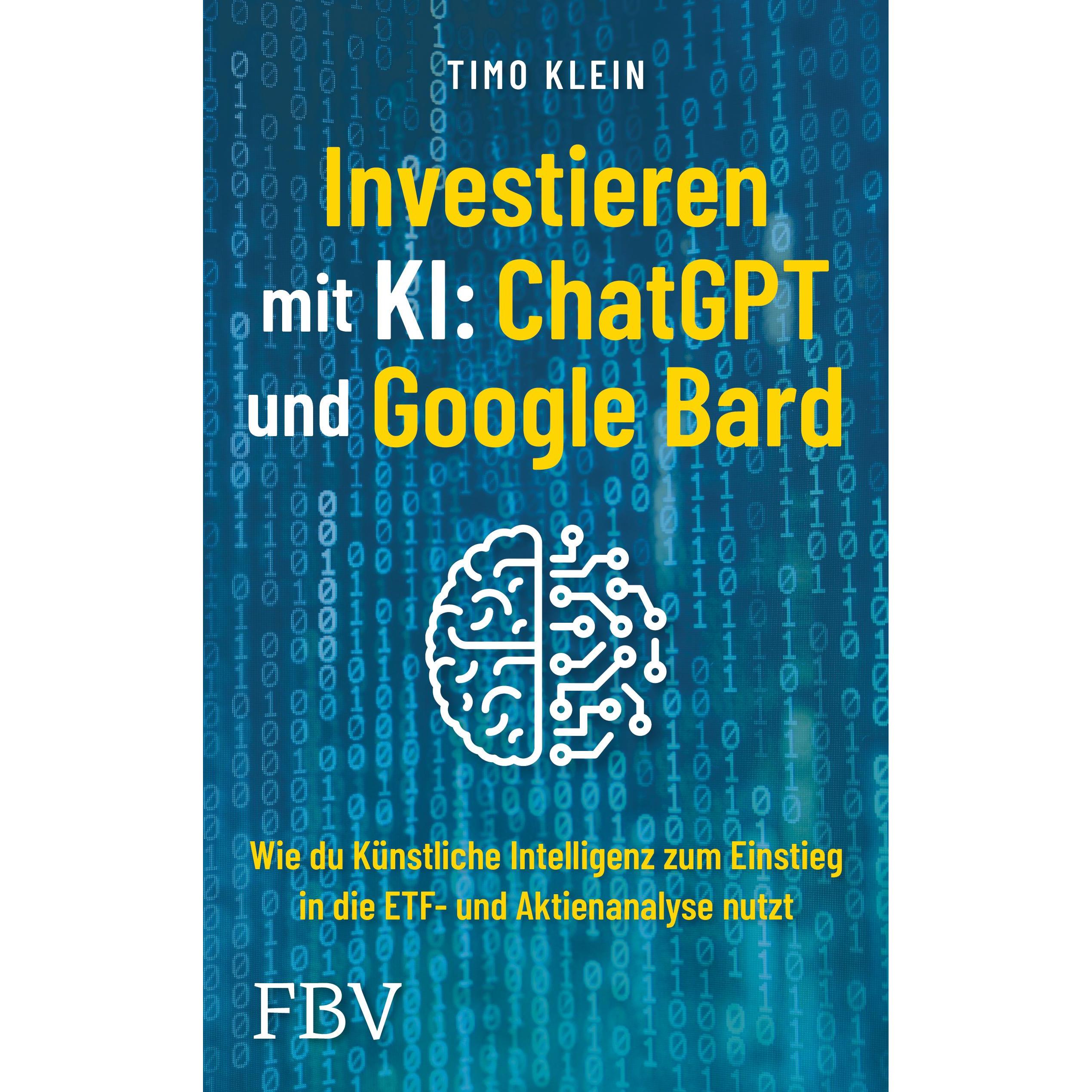 Thumbnail - Investieren mit KI: ChatGPT und Google Bard, Fachbücher von Timo Klein