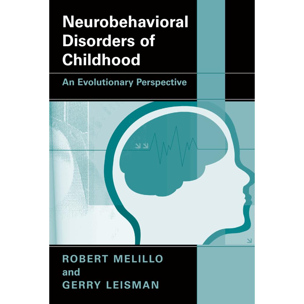Neurobehavioral Disorders of Childhood, Fachbücher von Robert Melillo, Gerry Leisman