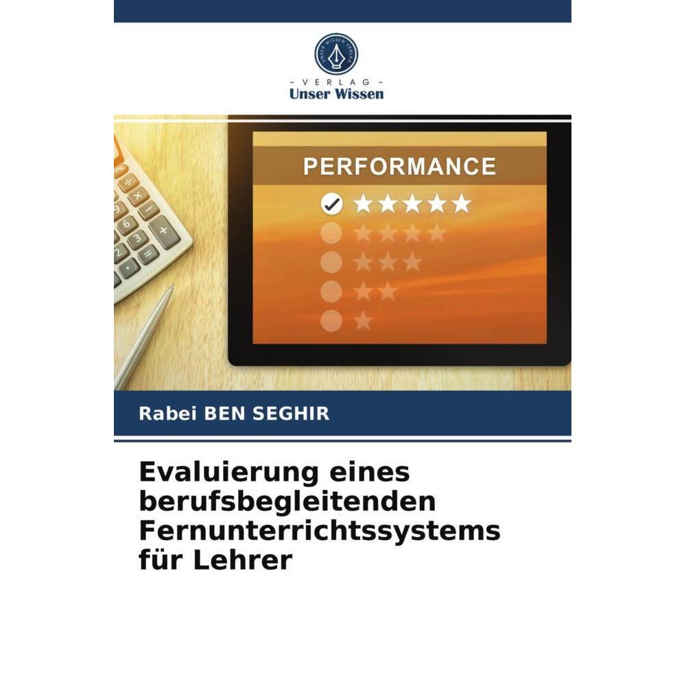 Evaluierung eines berufsbegleitenden Fernunterrichtssystems für Lehrer, Fachbücher von Rabei Ben Seghir