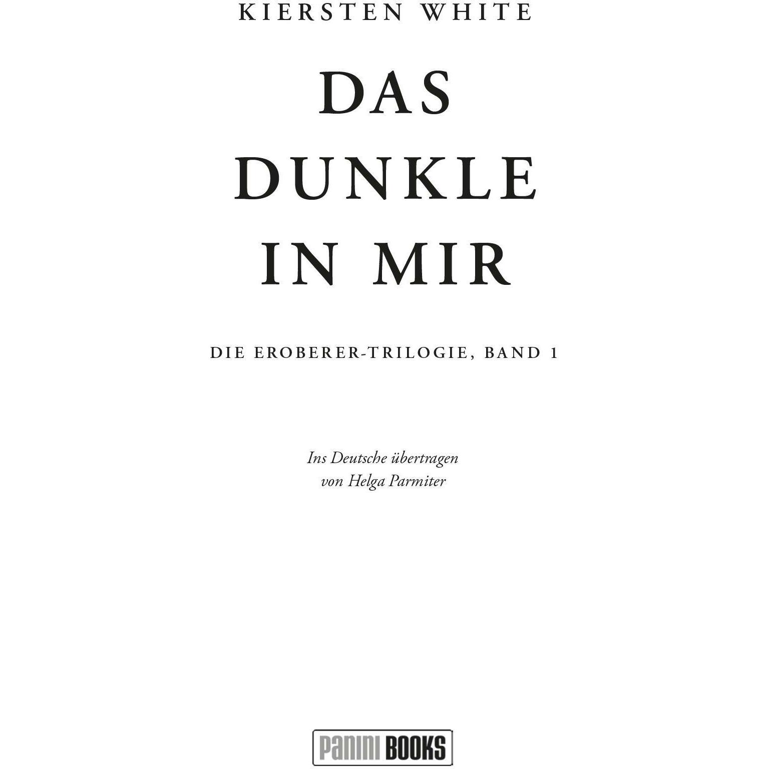 Das Dunkle in mir (Die Eroberer-Trilogie 1), Belletristik von Kiersten White