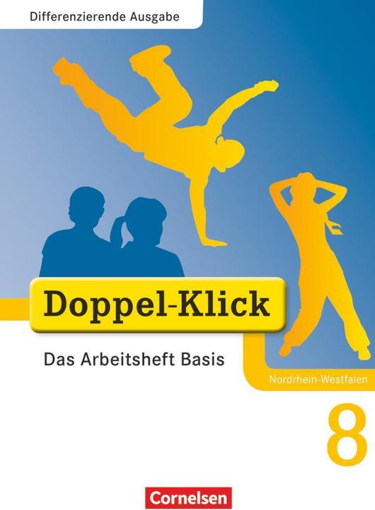 Produktbild Doppel-Klick 8. Schuljahr. Differenzierende Ausgabe. Arbeitsheft Basis. NW (Deutsch, Dirk Hergesell, Grit Adam, Kathleen Breitkopf, Rainer Schremb, Ulrich Deters, Uwe Deters, 2011)